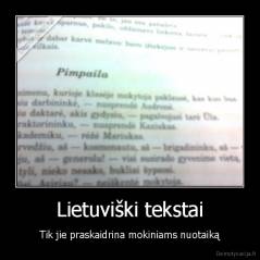 Lietuviški tekstai - Tik jie praskaidrina mokiniams nuotaiką
