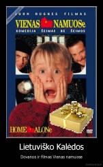 Lietuviško Kalėdos - Dovanos ir filmas Vienas namuose