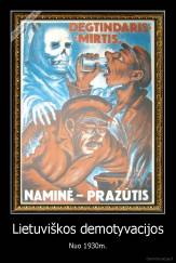 Lietuviškos demotyvacijos - Nuo 1930m.