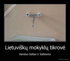 Lietuviškų mokyklų tikrovė - Vanduo šaltas ir šaltesnis