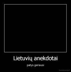 Lietuvių anekdotai - patys geriausi