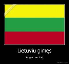 Lietuviu gimęs - Anglu numirsi