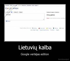 Lietuvių kalba - Google vertėjas edition