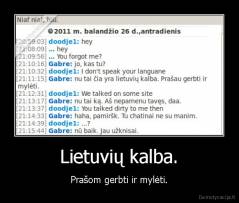 Lietuvių kalba. - Prašom gerbti ir mylėti.