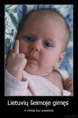 Lietuvių šeimoje gimęs  - ir viskas tuo pasakyta