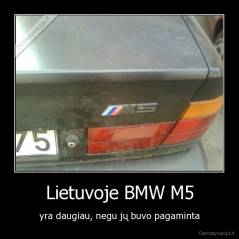 Lietuvoje BMW M5 - yra daugiau, negu jų buvo pagaminta