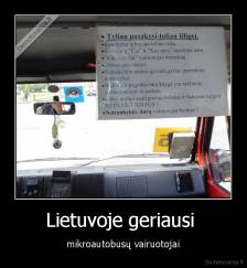 Lietuvoje geriausi  - mikroautobusų vairuotojai
