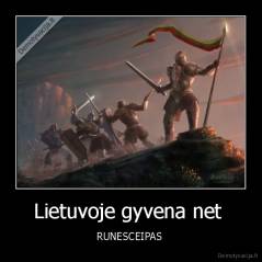 Lietuvoje gyvena net  - RUNESCEIPAS 