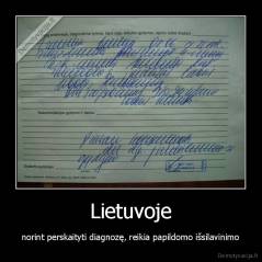 Lietuvoje - norint perskaityti diagnozę, reikia papildomo išsilavinimo