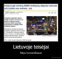 Lietuvoje teisėjai - Patys humaniškiausi