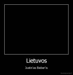 Lietuvos - Justin'as Bieber'is