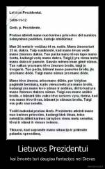 Lietuvos Prezidentui - kai žmonės turi daugiau fantazijos nei Dievas