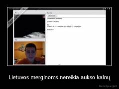 Lietuvos merginoms nereikia aukso kalnų - 