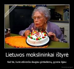 Lietuvos mokslininkai ištyrė - Kad tie, kurie atšvenčia daugiau gimtadienių, gyvena ilgiau