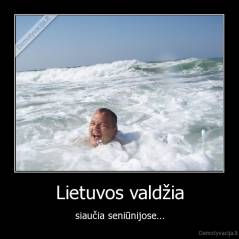 Lietuvos valdžia - siaučia seniūnijose...