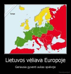 Lietuvos vėliava Europoje - Geriausia gyventi aukso spalvoje
