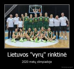 Lietuvos "vyrų" rinktinė - 2020 metų olimpiadoje