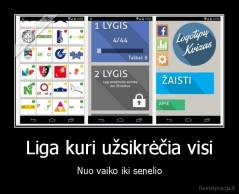 Liga kuri užsikrėčia visi - Nuo vaiko iki senelio