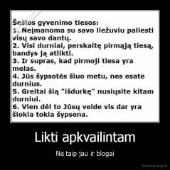 Likti apkvailintam - Ne taip jau ir blogai