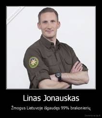 Linas Jonauskas - Žmogus Lietuvoje išgaudęs 99% brakonierių