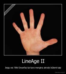 LineAge II - Jeigu esi 78lvl Dwarfas tai tavo mergina atrodo būtent taip