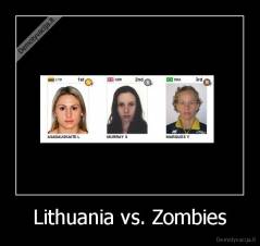 Lithuania vs. Zombies - 