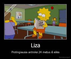Liza - Protingiausia antrokė 24 metus iš eilės