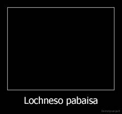 Lochneso pabaisa - 