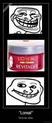 "Loreal" - Tai ko tau reikia 