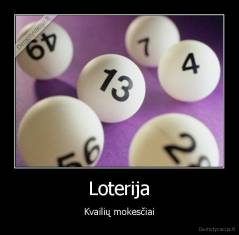 Loterija - Kvailių mokesčiai