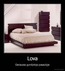 Lova - Geriausia gundytoja pasaulyje