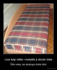 Lova kaip reikia i mokykla ji atrodo tokia - Šilta miela, kai atostogos šokte išoki