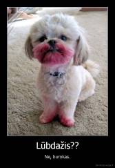 Lūbdažis?? - Ne, burokas.