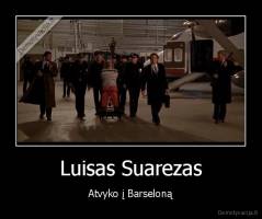 Luisas Suarezas - Atvyko į Barseloną