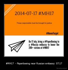 #MH17  - Paperboeing near Russian embassy  07.17 - 