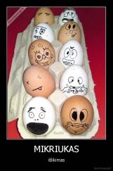 MIKRIUKAS - išlikimas