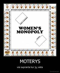 MOTERYS - visi supranta kur jų vieta