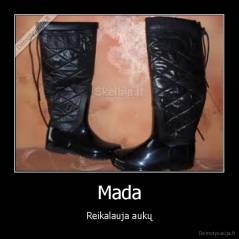 Mada - Reikalauja aukų