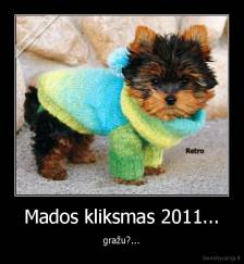 Mados kliksmas 2011... - gražu?...