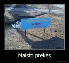 Maisto prekės - 