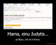 Mama, einu žudytis... - girdėjau, kad tai linksma.