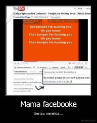 Mama facebooke - Geriau nereikia...