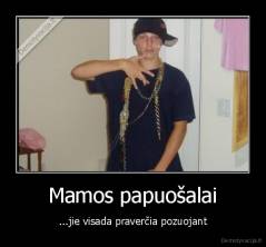 Mamos papuošalai - ...jie visada praverčia pozuojant