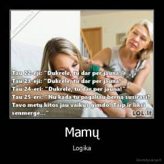Mamų - Logika