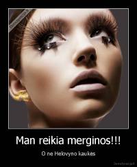 Man reikia merginos!!! - O ne Helovyno kaukės