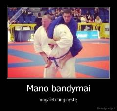 Mano bandymai - nugalėti tinginystę