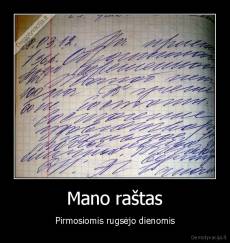 Mano raštas - Pirmosiomis rugsėjo dienomis