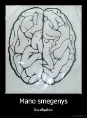 Mano smegenys - Savaitgaliais