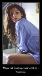 Mano vaikinas kaip vasario 30-oji - - Neegzistuoja.