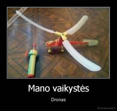 Mano vaikystės - Dronas